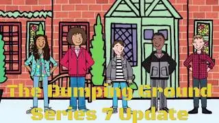 The Dumping Ground Series 7 Update