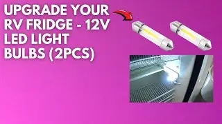 Upgrade Your RV Fridge - 12V LED Light Bulbs 2PCS!