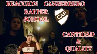 RAPPER SCHOOL FT CANSERBERO CANTIDAD & QUALITY - REACCION -