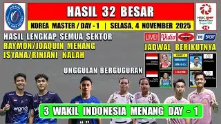 3 WAKIL INDONESIA MENANG ~ Hasil 32 Besar Korea Master 2025 Hari Ini ~ RAYMOND/JOAQUIN MENANG