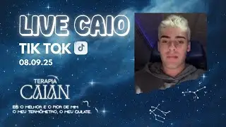 LIVE CAIO TIKTOK NO VÔO - 08/09 - TERAPIA CAIAN
