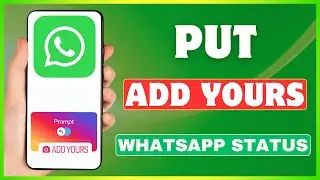 How To Put Add Yours On WhatsApp Status | Add Yours Sticker On WhatsApp