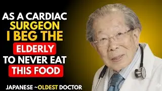Cardiac Surgeon Warns: This FOOD Is Harming the Hearts of Older Adults : JAPANESE OLDER DOCTOR
