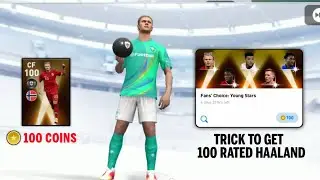 Trick To Get 100 Rated Haaland In Pes 2021 | Haland Trick In Fans Choice Pack