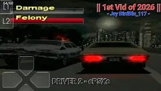 DRIVER 2 [ePSXe] || 1st Vid of 2026 || ☆
