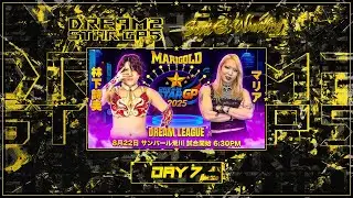DREAM STAR Grand Prix 2025 Day 7 Review: 2 Matches & Chika Goto vs. Mayu Iwatani Thoughts | Marigold