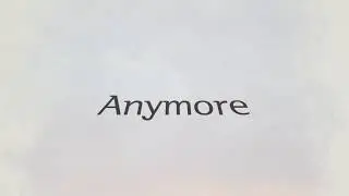 Anymore - Quinn Hedges
