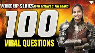 100 Viral Questions | Class 10 Science 2 MH Board | Wake Up Series | Pranita ma'am