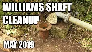 Williams Shaft Cleanup - May 2019