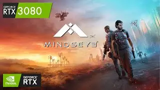MindsEye  | RTX 3080 | 4K 1440p 1080p DLSS 4