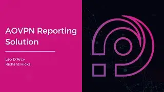 AOVPN Reporting Solution: Demo and Q&A (3pm)