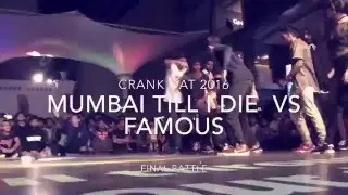 Mumbai Till I Die vs Famous | Crank Dat 2016 | Final Battle