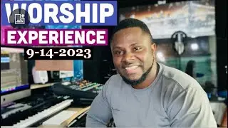Worship Experience 9-14-2023 || Randy Agyemang