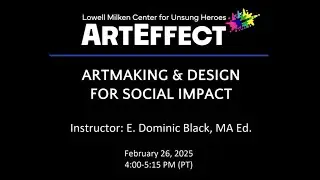 Artmaking & Design For Social Impact | ARTEFFECT Professional Development 2024-2025