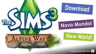 Alpine Way - Download Mundo para The Sims 3 (Custom World)