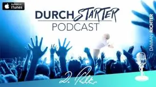#041 Die gro&szlig;e Kunst des Loslassens // Der Durchstarter-Podcast mit Damian Richter