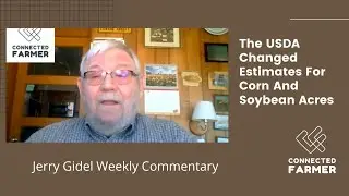 The USDA Changed Estimates For Corn And Soybean Acres