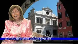 Storia della Scuola Dalmata di Venezia a cura di Marisa Sottovia 17.02.2023