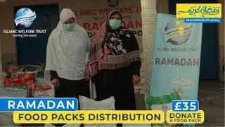 Ramadan Food Packs Distribution &ndash; Islamic Welfare Trust