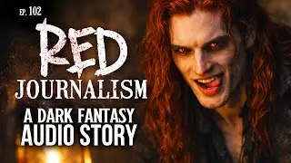 EP 102 | An Interview with a dark #vampire | Audio Listener Drama #audiobook #bedtimestories #sleep