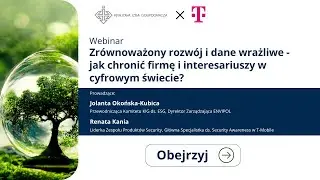 Webinar KIG x T-Mobile: Zrównoważony rozwój i dane wrażliwe