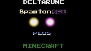 Minecraft X Deltarune Spamton NEO PLUS Trailer