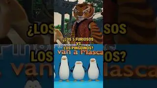 &iquest;QUIEN GANAR&Iacute;A UNA BATALLA ENTRE LOS 5 FURIOSOS VS LOS PING&Uuml;INOS DE MADAGASCAR?|#shorts
