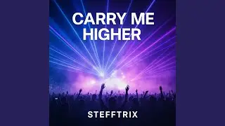 Carry me Higher