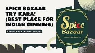 Spice Bazaar Try Kara! Best place for Indian Dinning 🍽 