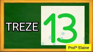 N&uacute;mero 13 / Treze / V&iacute;deo Aula / Vamos Contar / Educa&ccedil;&atilde;o Infantil