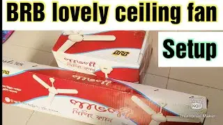 BRB সিলিং ফ্যান ফিটিংস করা || BRB ceiling fan setup bangla video.