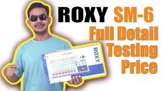 ROXY SM6 | Testing वीडियो | Full Detail | Price | Unboxing | Best 6 Channel Mixer