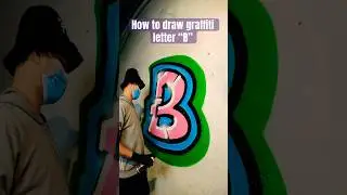 Graffiti letter &ldquo;B&rdquo; #graffiti #art
