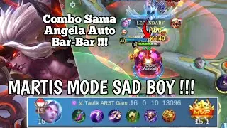 MARTIS MODE SAD BOY AUTO BANTAI DI LAND OFF DOWN| KDA 16-0-10 !!! #mobilelegends