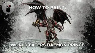 Contrast+ How to Paint: World Eaters Daemon Prince of Khorne