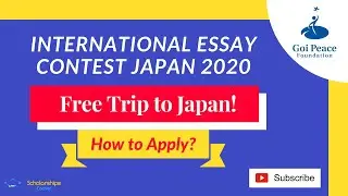 International Essay Contest 2020 | Free Trip to Japan | How to Submit an Essay