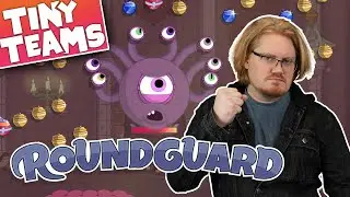Roundguard &mdash; Tiny Teams &mdash; Дункан и Райтиан [09/08]