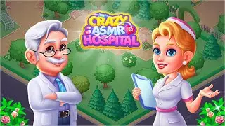 Crazy Hospital ASMR Doctor Game Android Gameplay