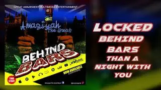 Amaziyah The Great - Behind Bars (Official Audio)