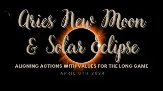 Aries New Moon with Solar Eclipse 2024