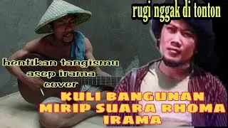 hentikan tangismu,kuli bangunan bersuara emas,kuli bangunan bersuara merdu,#kuli (@KUBA_chanel )