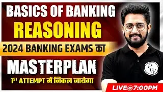 Banking Exams Preparation 2024-25 | Reasoning Master Plan | Basics of Banking | By Sachin Sir