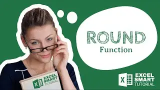 ROUND Function Excel - Excel Smart Tutorial