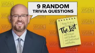 Paul's List: 9 random trivia questions