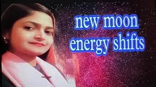 new moon energy shifts (revealing truths😦) ||divine feminine || divine masculine || twin flame 💯