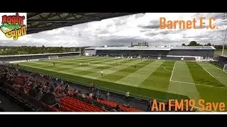 FM19 Barnet FC - Ep. 68 - Season Opener & Transfer News