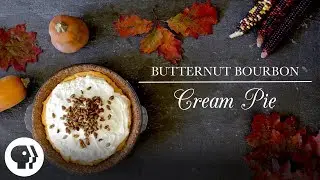 Butternut Bourbon Cream Pie | Kitchen Vignettes | PBS Food