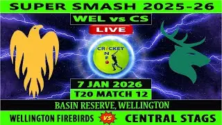 Wellington Firebirds vs Central Stags | WEL vs CS | 12th Match of Super Smash 2025-26 | CS vs WEL