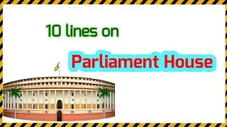 10 lines on parliament House in English // essay on parliament House // Teaching world
