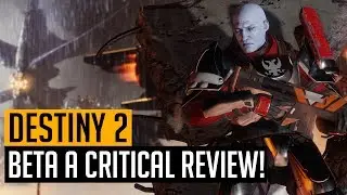Destiny 2: BETA Review & First Impressions (Good or Bad?)